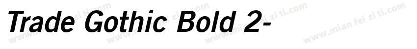 Trade Gothic Bold 2字体转换